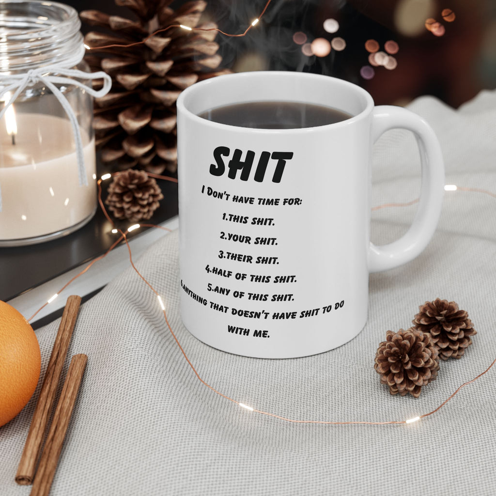 It Don't Have Time For Mug Funny Sarcastic Novelty Coffee Cup-11oz Cute Gift Mug