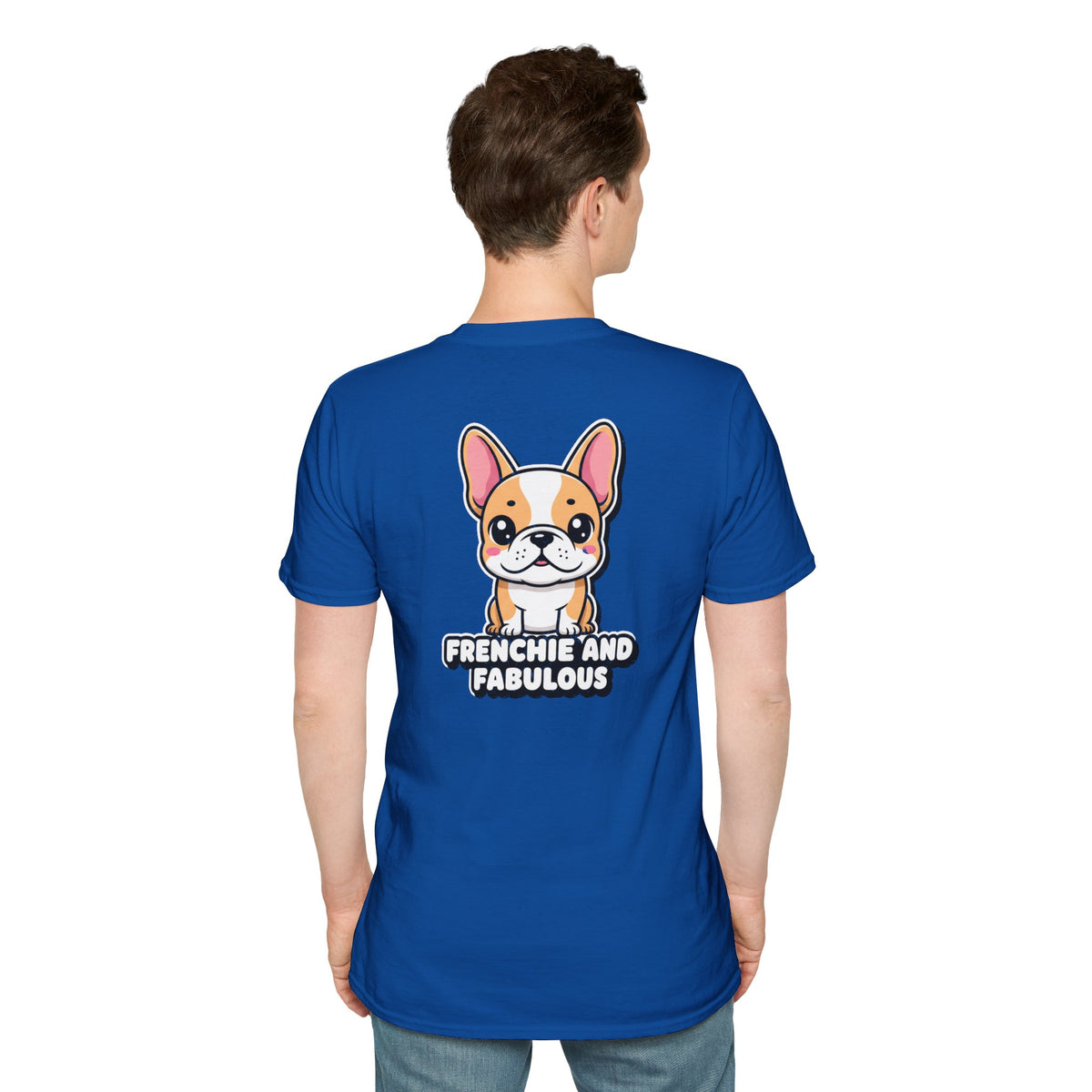 Cute French Bulldog Shirt Frenchie And Fabulous Funny Dog Lover Unisex Softstyle Tee Gift