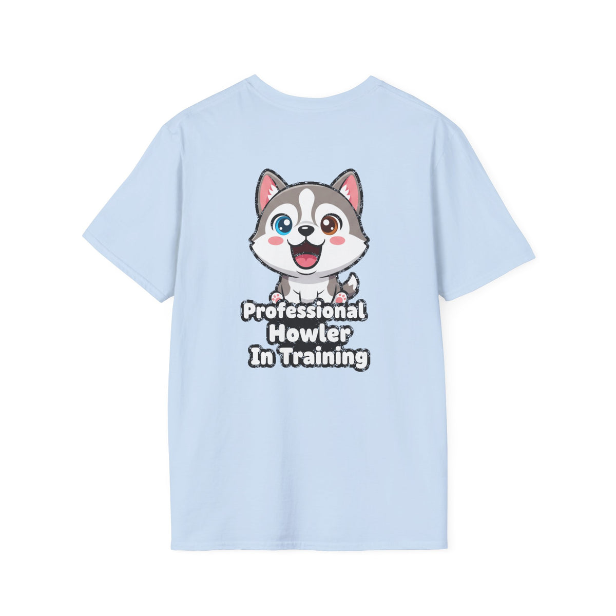 Cute Husky Shirt Professional Howler In Training Funny Dog Lover Unisex Softstyle Tee Gift