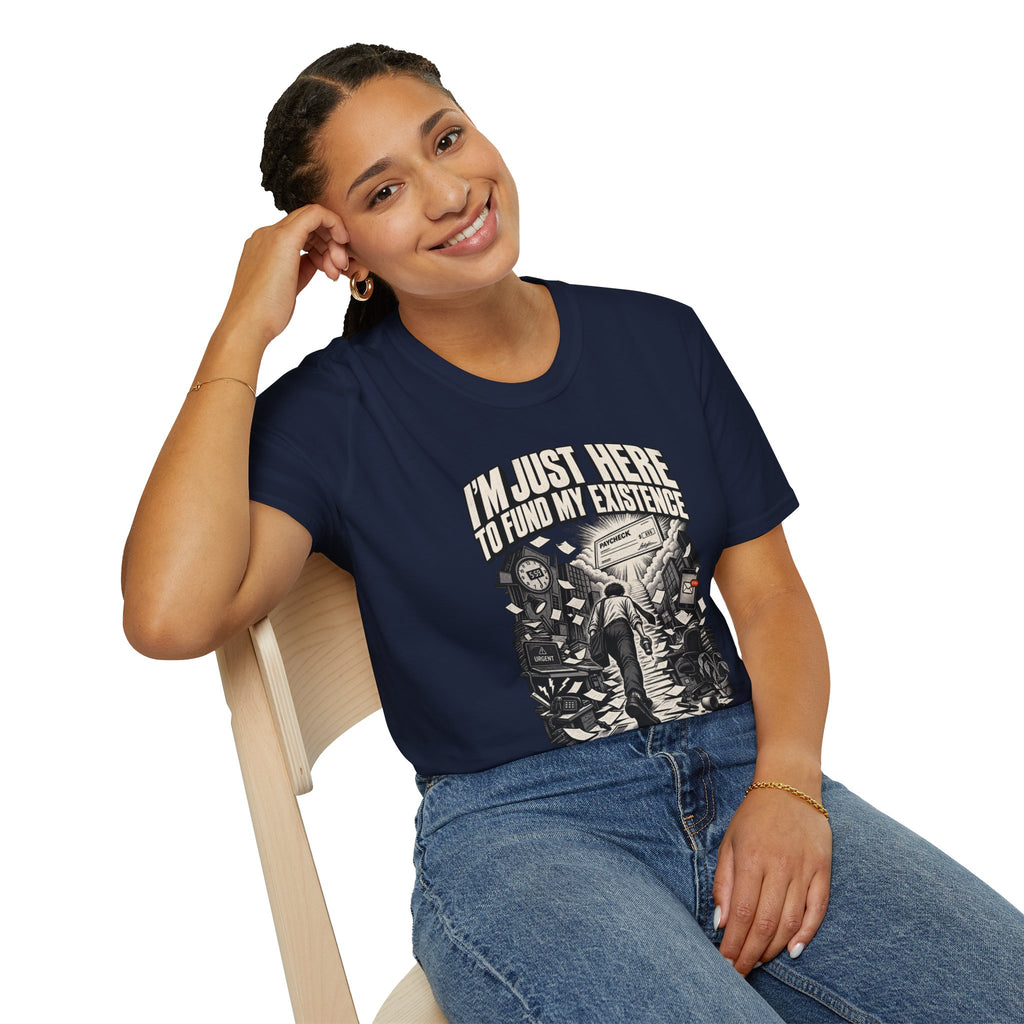 Funny Dark Humor Tshirt — Funny Office Tshirt Dark Humor Graphic Tee Unique Coworker Gift I'M JUST HERE TO FUND MY EXISTENCE Shirt