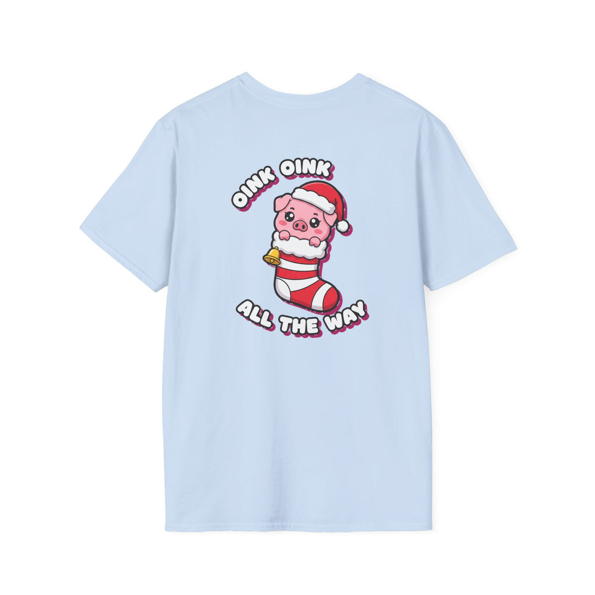 Cute Christmas Shirt Oink Oink All The Way Funny Animal Unisex Softstyle Tee Christmas Gift