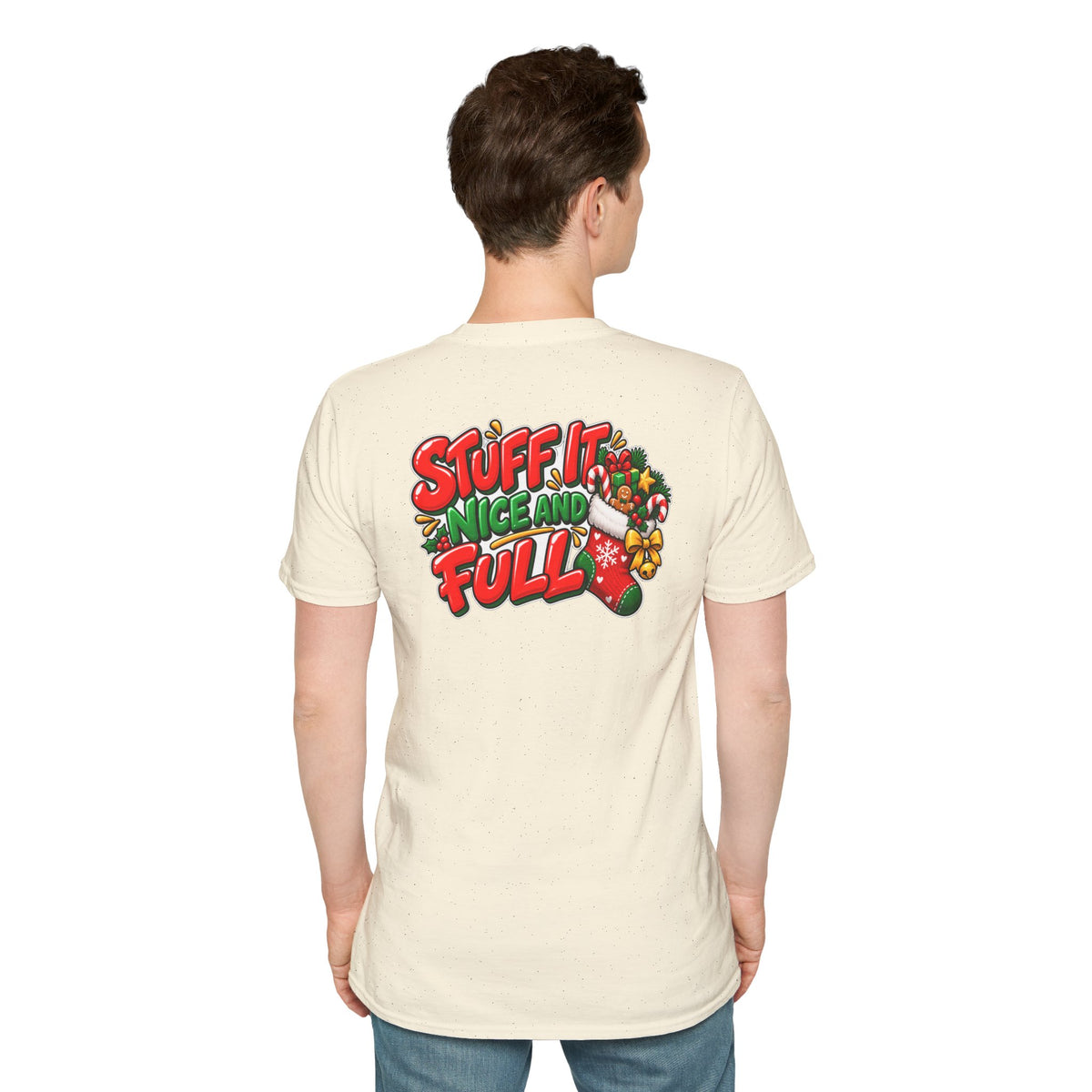 Funny Christmas Pun Tee Cheeky Holiday Shirt Dark Humor Funny Shirt STUFF IT NICE AND FULL T-Shirt Unique Gift