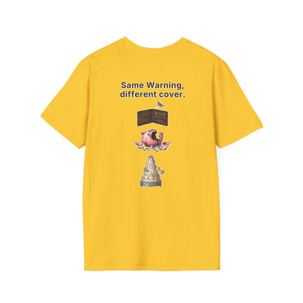 Funny Marriage T-Shirt Same Warning Different Cover Broke Wallet Wedding Humor Shirt Groom Bachelor Party Tee