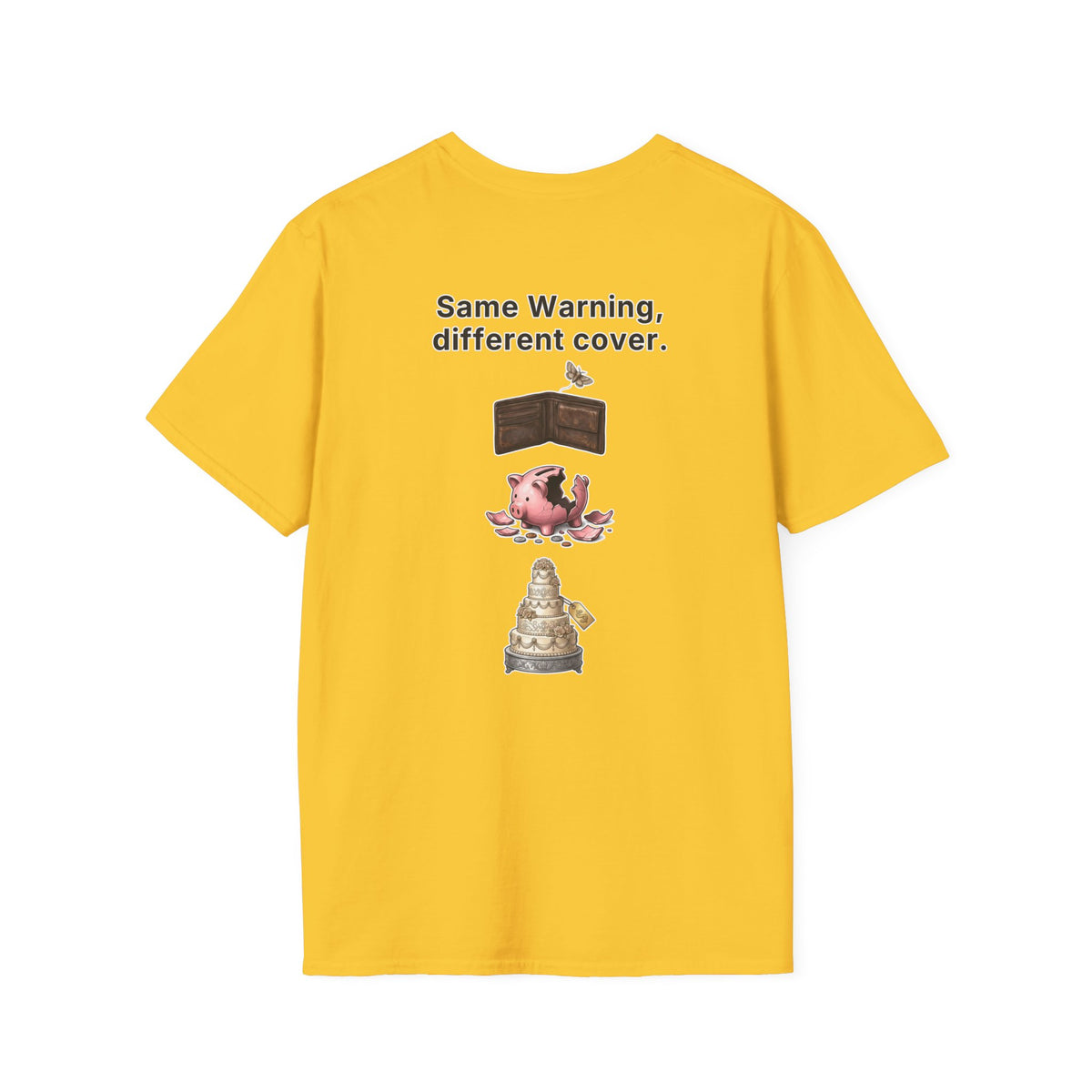 Funny Marriage T-Shirt Same Warning Different Cover Broke Wallet Wedding Humor Shirt Groom Bachelor Party Tee