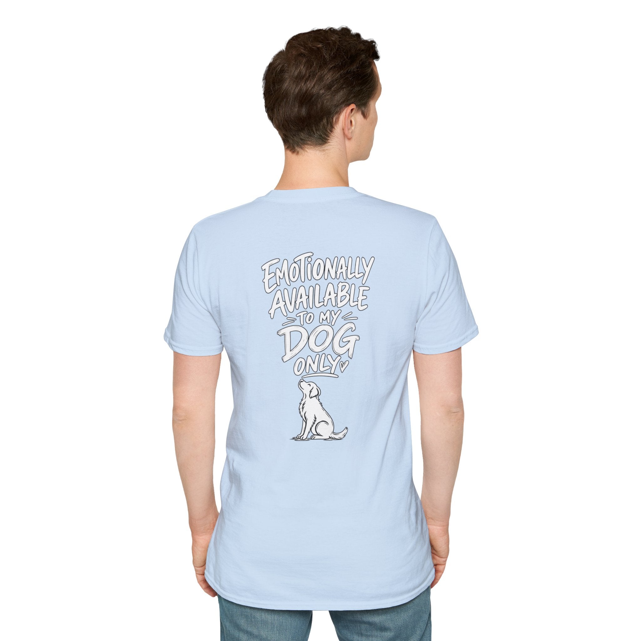 Emotionally Available to My Dog Only Shirt — Dog Dad Dark Humor Tshirt Funny Tshirt Gift Dod Mom Tshirt