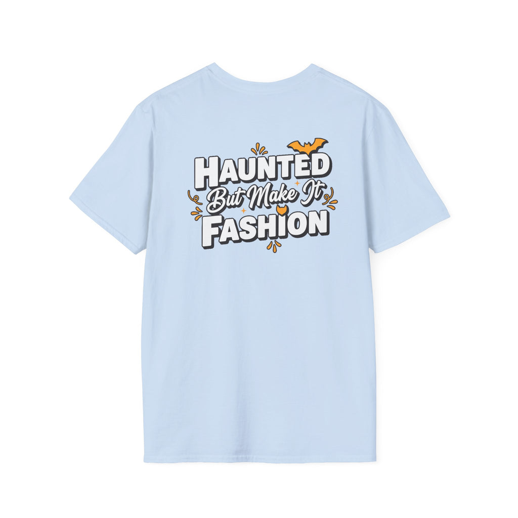 Dark Humor Halloween Shirt Haunted But Make It Fashion Funny Sarcastic Unisex Softstyle Tee Adult Halloween Gift