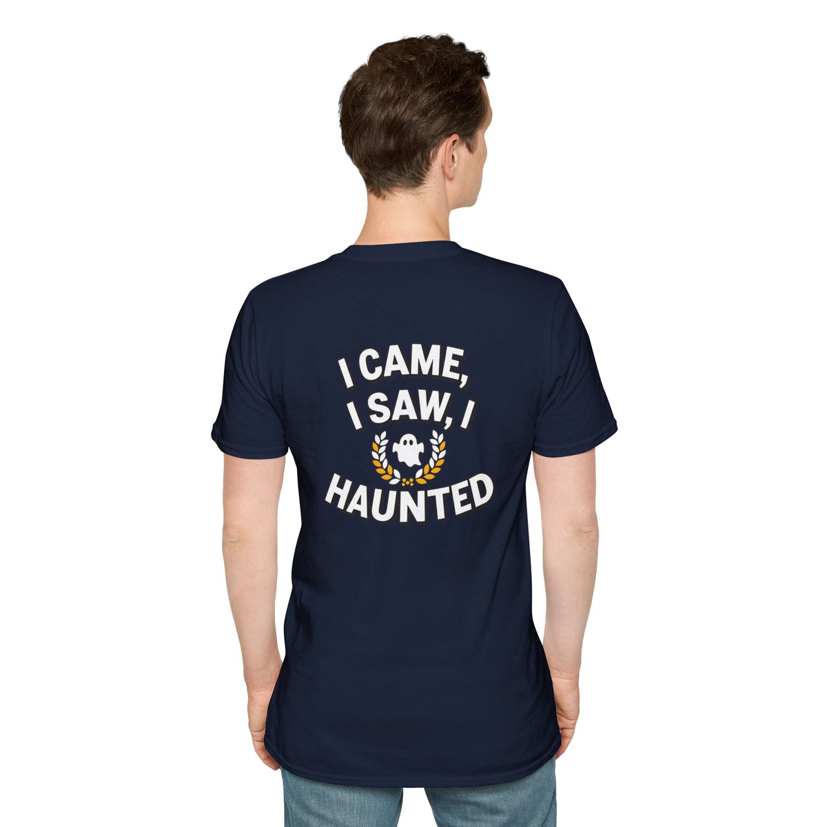 Dark Humor Halloween Shirt I Came I Saw I Haunted Funny Sarcastic Unisex Softstyle Tee Adult Halloween Gift