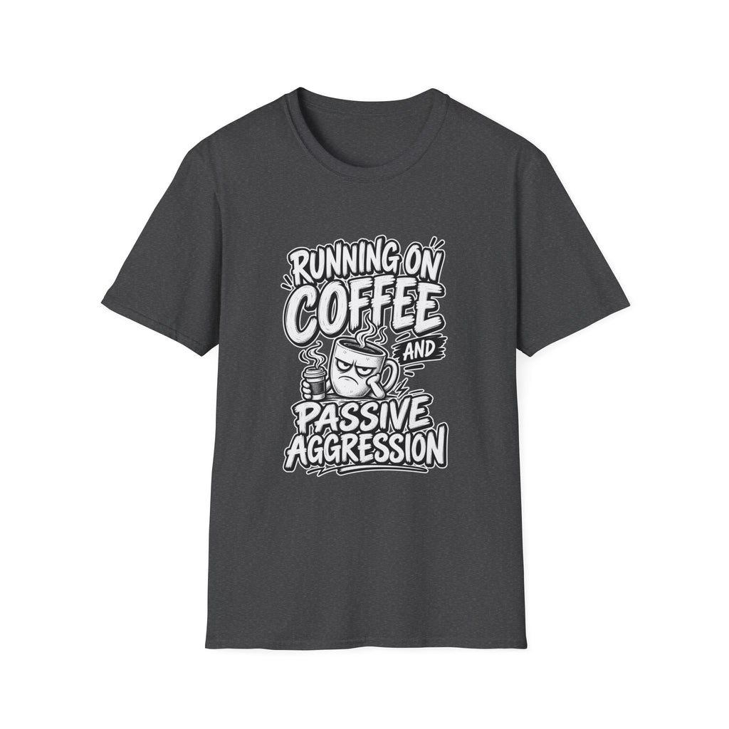 Funny Dark Humor Tshirt — Funny Office Tshirt Dark Humor Graphic Tee Unique Coworker Gift  RUNNING ON COFFEE AND PASSIVE AGGRESSION Shirt