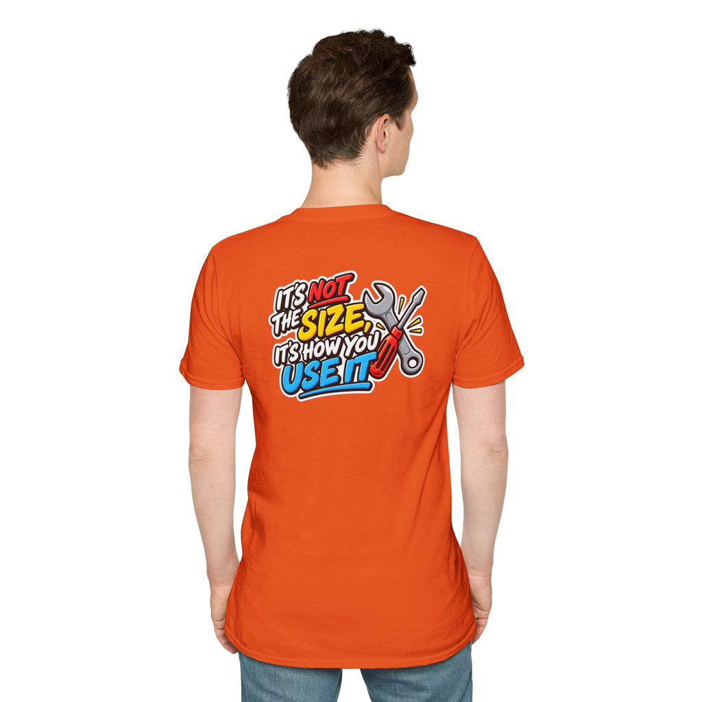 Dark Humor Funny Tool Shirt It's Not the Size It's How You Use It Novelty Tee Unique Gift