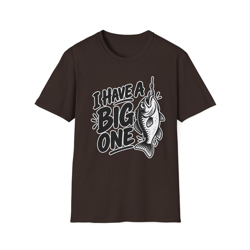 Funny Fishing Shirt I Have a Big One Novelty Unique Gift Tshirt Unisex Softstyle Graphic Tee