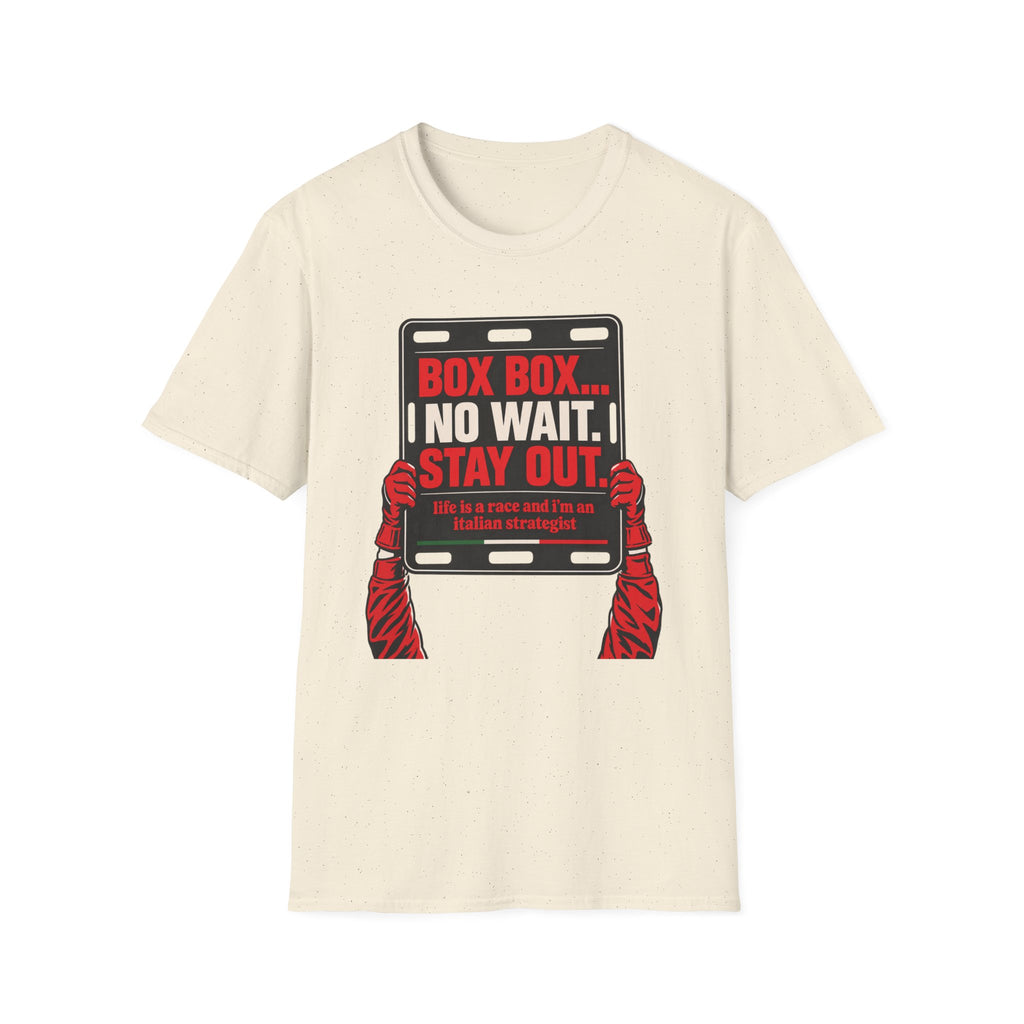 Funny Racing T-Shirt Box Box No Wait Stay Out Italian Strategist Motorsport Fan Shirt Unisex Softstyle Tee Race Day Gift