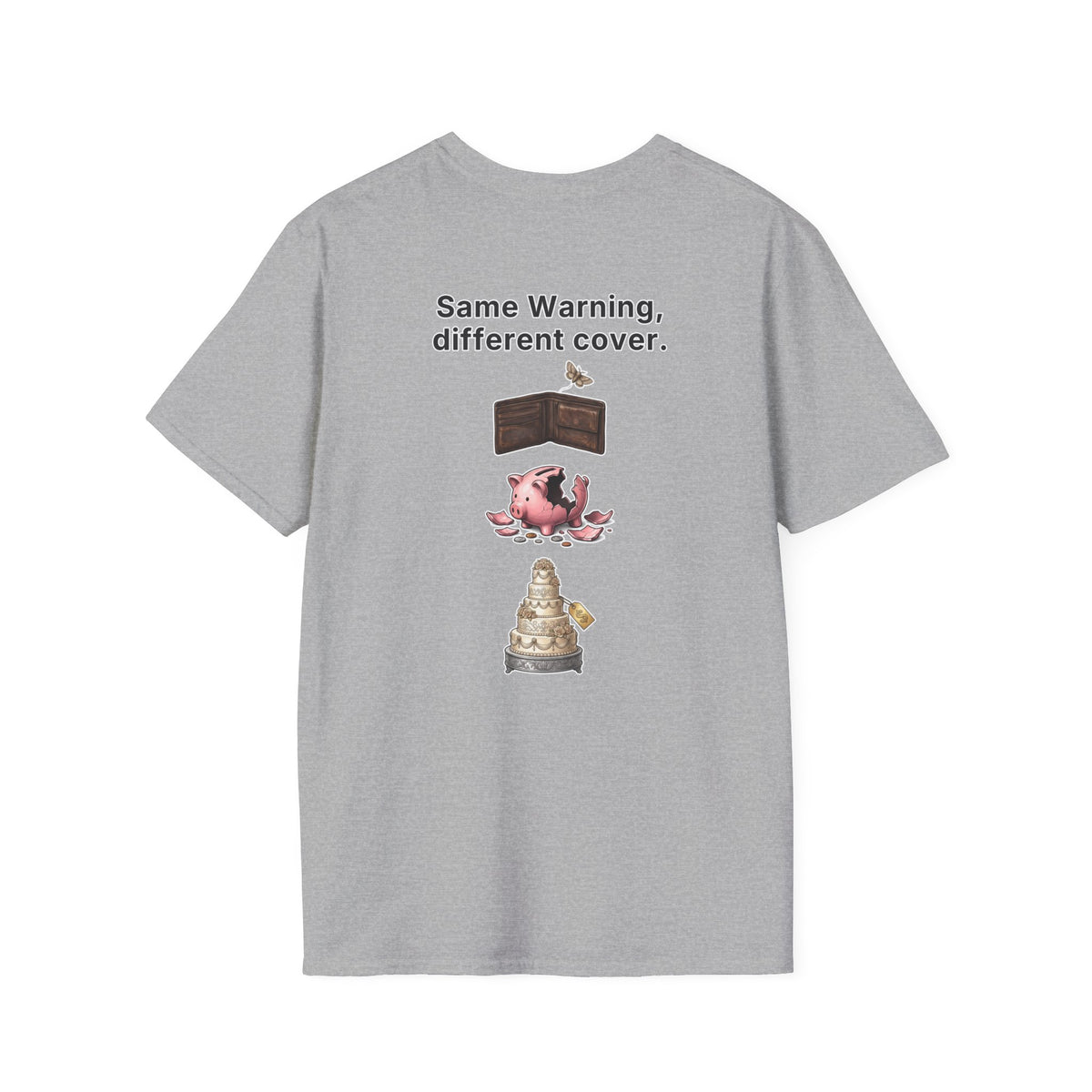 Funny Marriage T-Shirt Same Warning Different Cover Broke Wallet Wedding Humor Shirt Groom Bachelor Party Tee