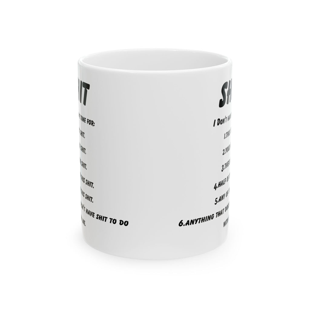It Don't Have Time For Mug Funny Sarcastic Novelty Coffee Cup-11oz Cute Gift Mug