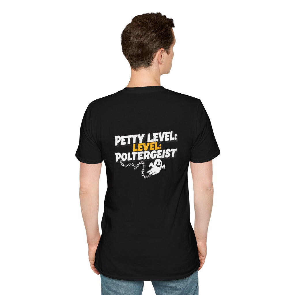 Dark Humor Halloween Shirt Petty Level Poltergeist Funny Ghost Sarcastic Unisex Softstyle Tee Adult Halloween Gift