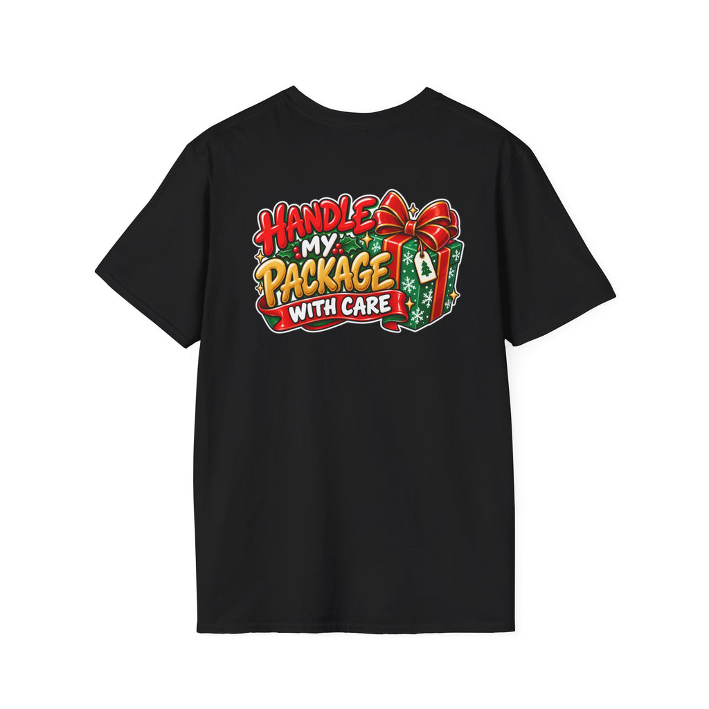 Funny Christmas Pun Tee Cheeky Holiday Shirt Dark Humor Funny Shirt HANDLE MY PACKAGE WITH CARE T-Shirt Unique Gift
