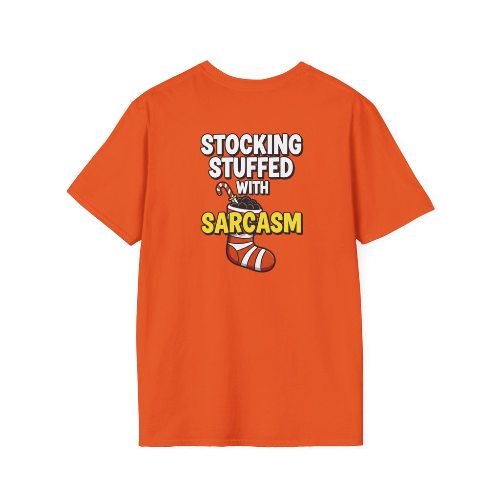 Dark Humor Christmas Shirt Stocking Stuffed With Sarcasm Funny Sarcastic Unisex Softstyle Tee Adult Christmas Gift