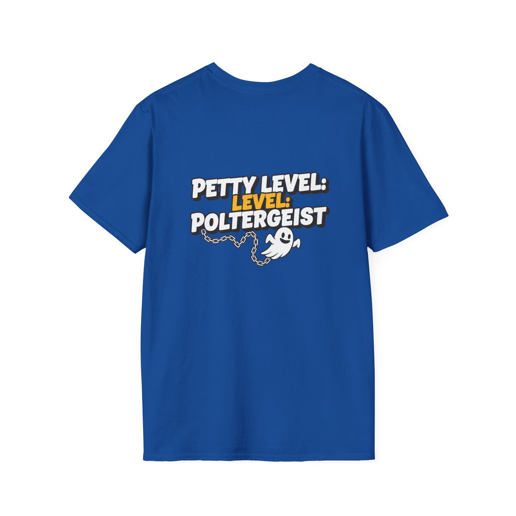 Dark Humor Halloween Shirt Petty Level Poltergeist Funny Ghost Sarcastic Unisex Softstyle Tee Adult Halloween Gift