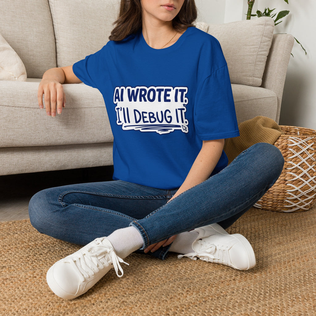 Funny Tshirt AI Wrote It I'll Debug It Shirt Funny Vibe Coding Programmer Tee Unisex Softstyle T-Shirt