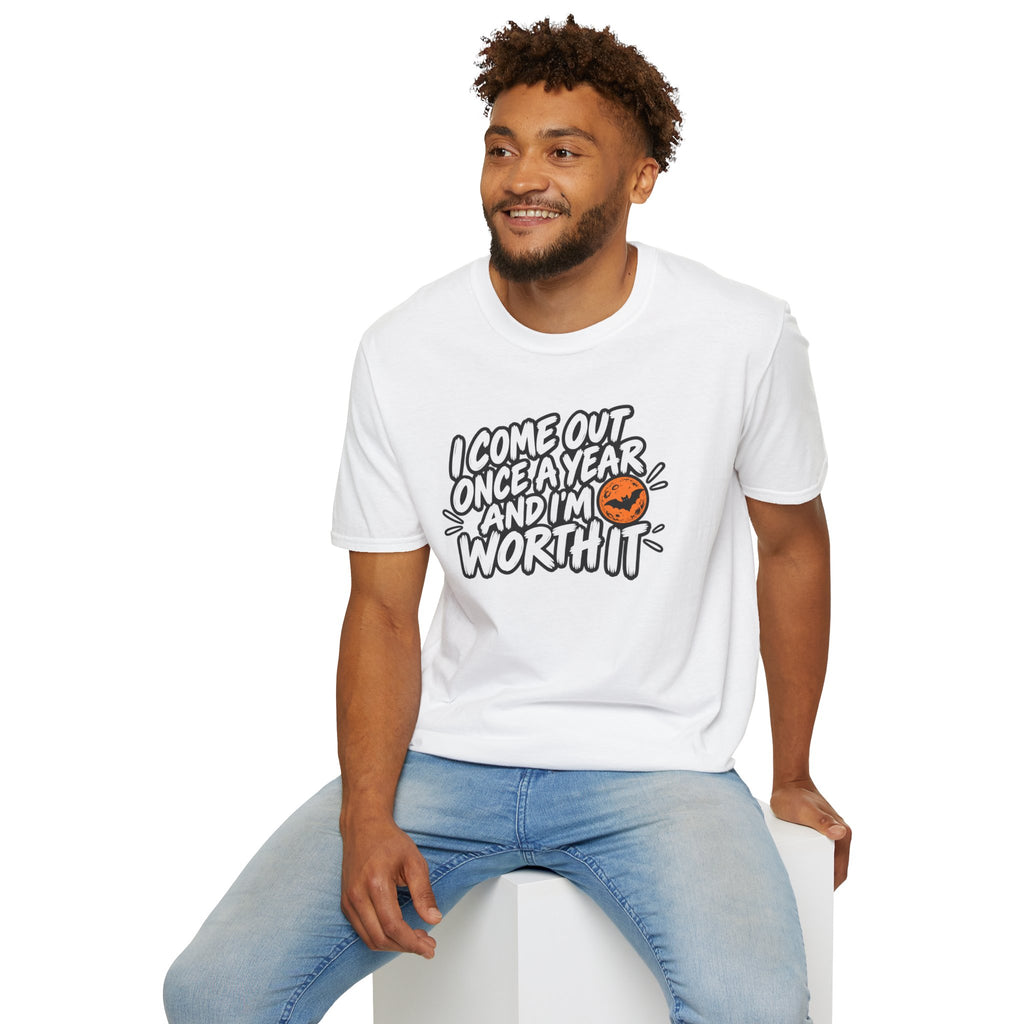 Funny Halloween Shirt I Come Out Once a Year and I'm Worth It Tee Graphic T-Shirt