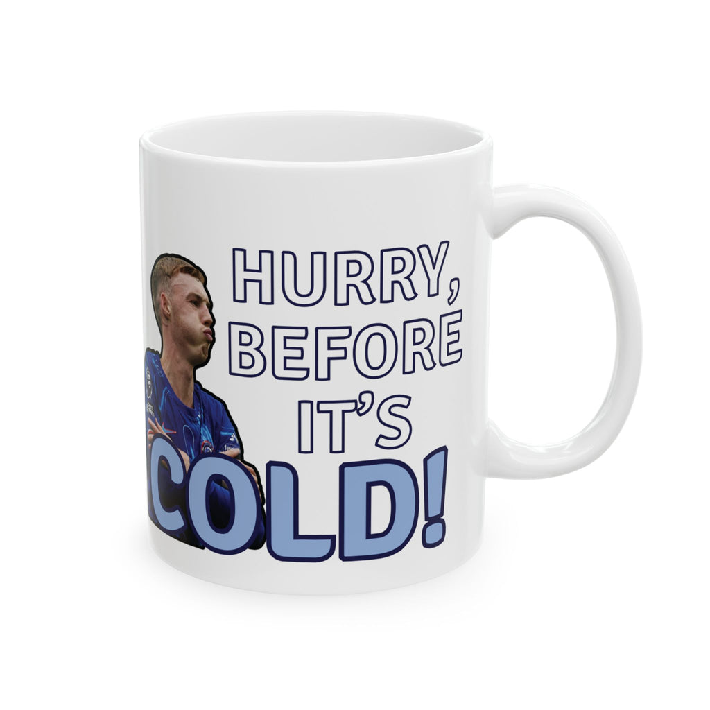 Funny Cole Palmer Signed It's Cold Coffee Lovers Ceramic Mug White Tea Cup 11oz