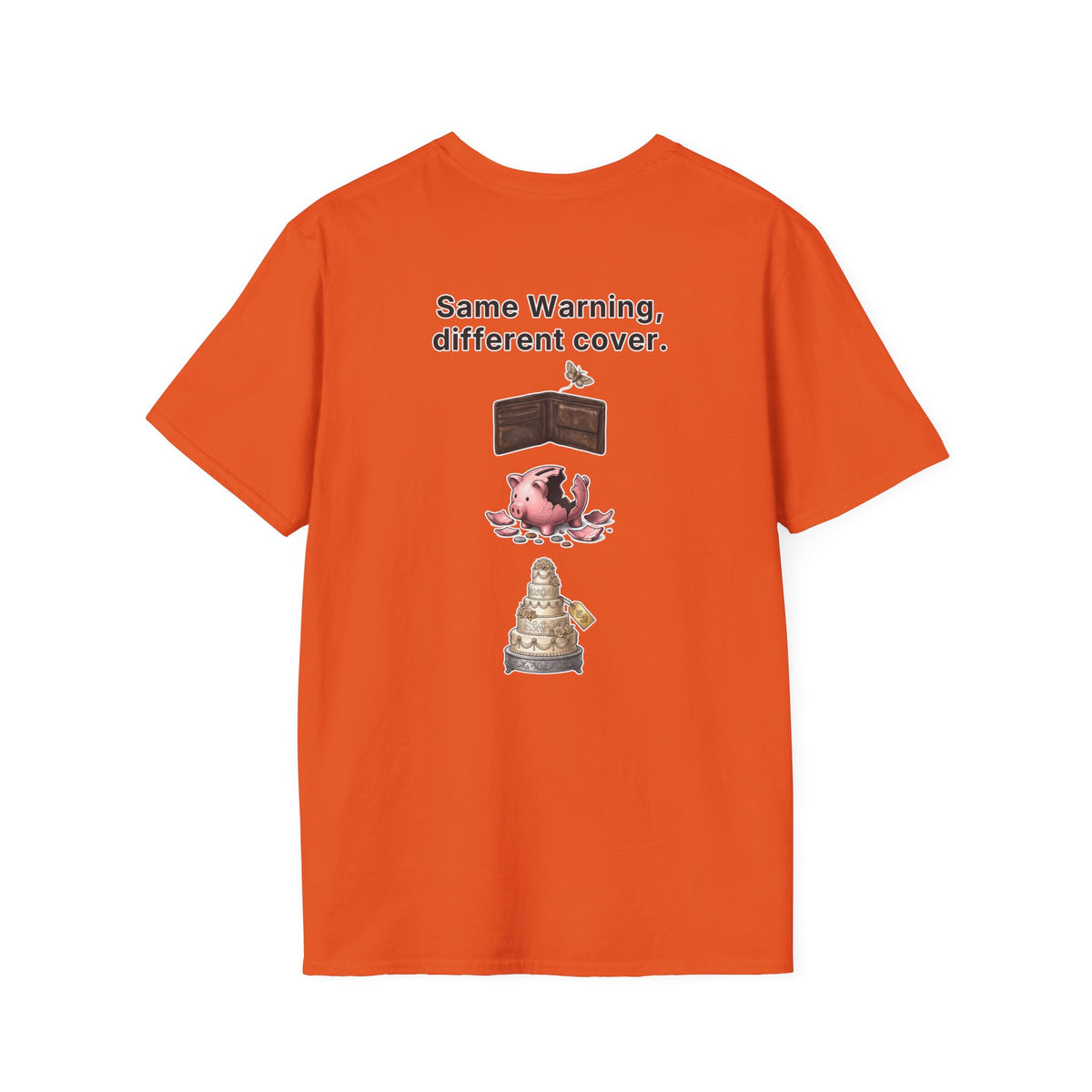 Funny Marriage T-Shirt Same Warning Different Cover Broke Wallet Wedding Humor Shirt Groom Bachelor Party Tee