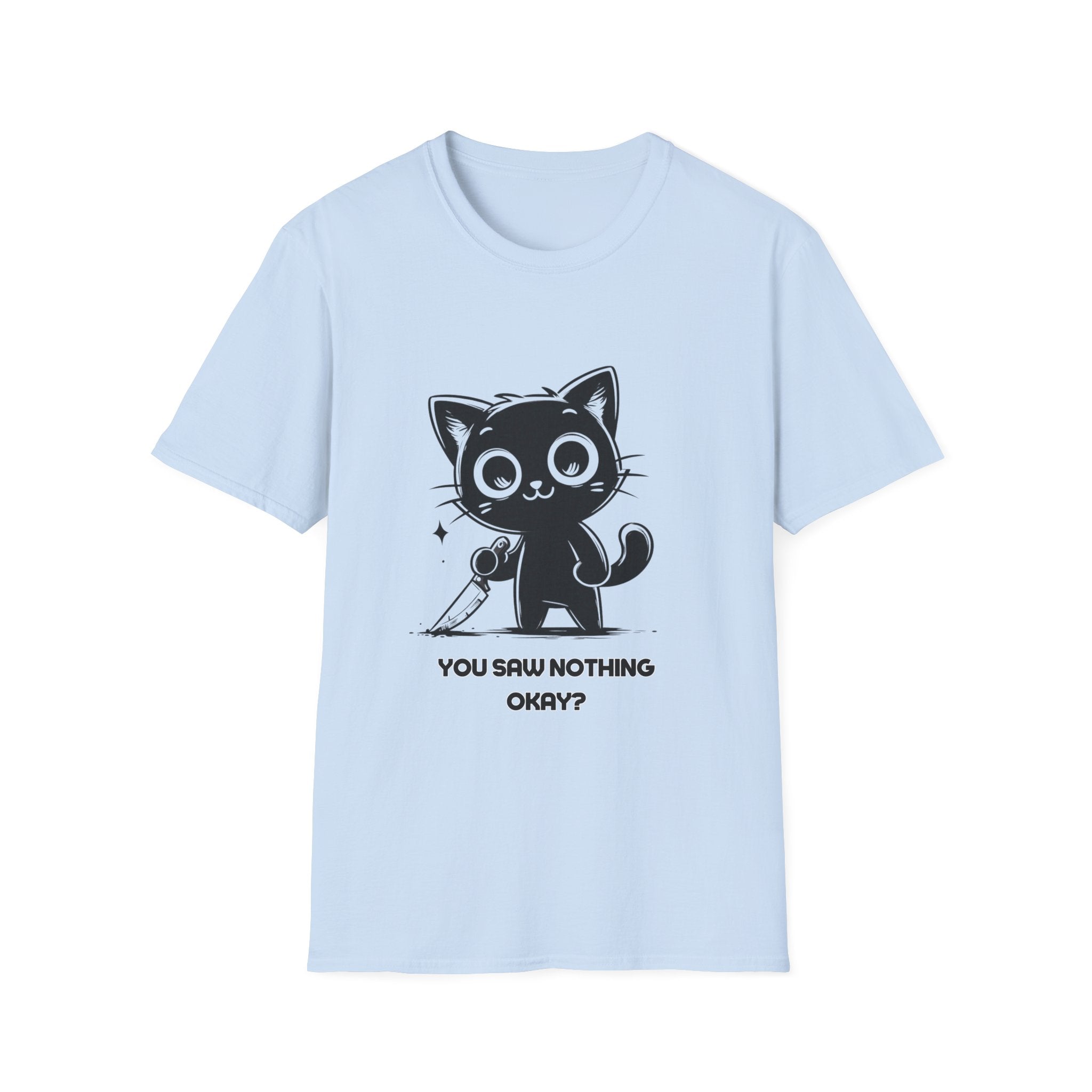 Women's and Men's Funny Cat T-shirt you saw nothing cat with bloody knife Halloween tee Soft Unisex Tshirt Gift for Her