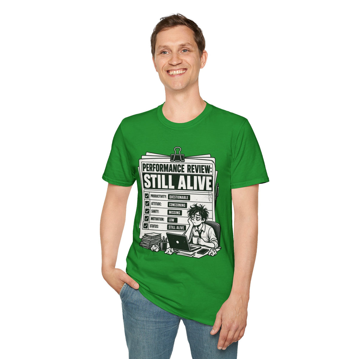 Funny Dark Humor Tshirt — Funny Office Tshirt Dark Humor Graphic Tee Unique Coworker Gift STILL ALIVE Shirt