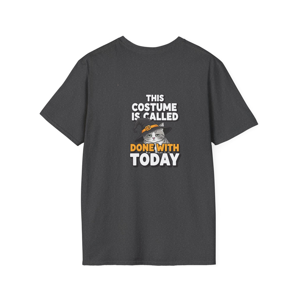 Dark Humor Halloween Shirt This Costume Is Called Done With Today Funny Cat Sarcastic Unisex Softstyle Tee Adult Halloween Gift