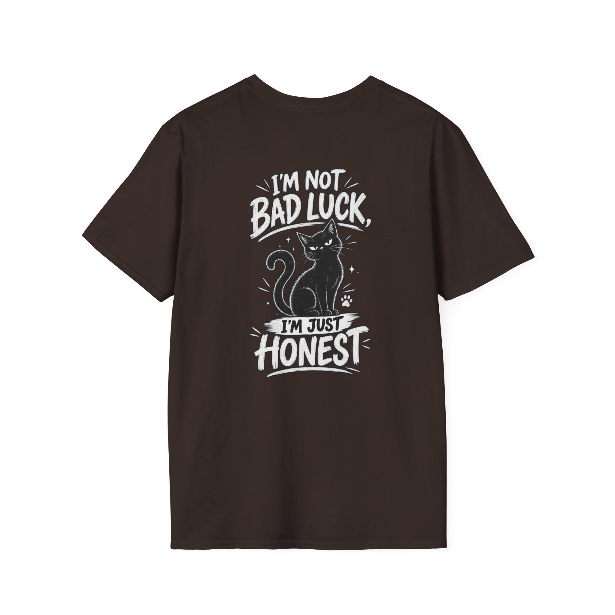 Black Cat Shirt I'm Not Bad Luck I'm Just Honest Dark Humor Tee Unique Gift Black Cat T shirt