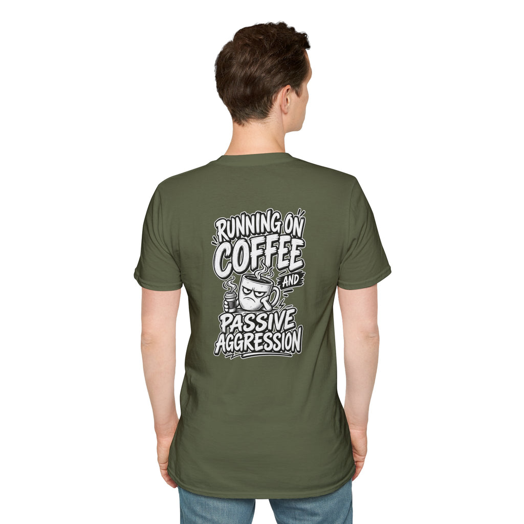 Funny Dark Humor Tshirt Running on Coffee and Passive Aggression Funny Office Tee Gift