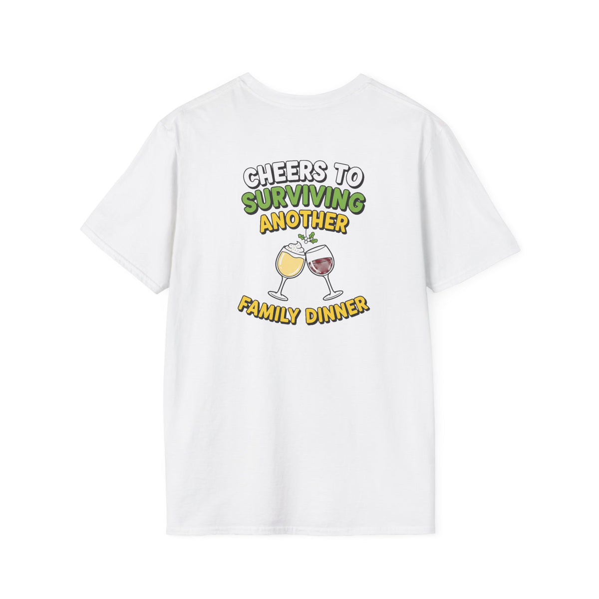Dark Humor Christmas Shirt Cheers To Surviving Another Family Dinner Funny Sarcastic Unisex Softstyle Tee Adult Christmas Gift
