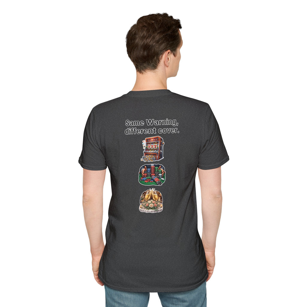 Funny Marriage T-Shirt Same Warning Different Cover Casino Gambling Wedding Humor Shirt Groom Bachelor Party Tee