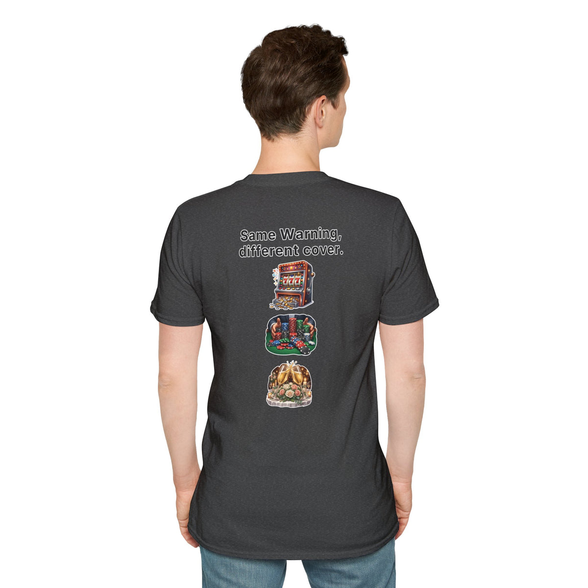 Funny Marriage T-Shirt Same Warning Different Cover Casino Gambling Wedding Humor Shirt Groom Bachelor Party Tee