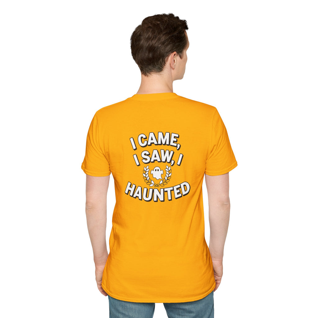 Dark Humor Halloween Shirt I Came I Saw I Haunted Funny Sarcastic Unisex Softstyle Tee Adult Halloween Gift