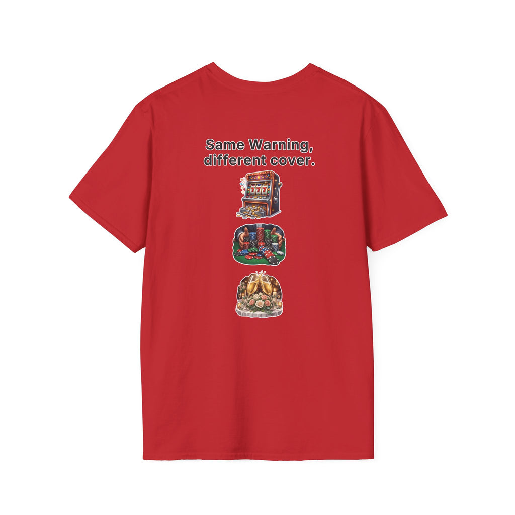 Funny Marriage T-Shirt Same Warning Different Cover Casino Gambling Wedding Humor Shirt Groom Bachelor Party Tee