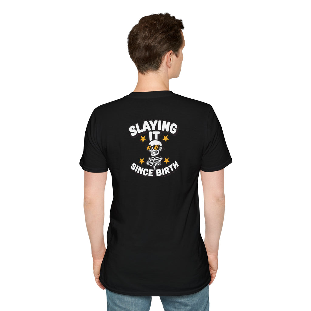 Dark Humor Halloween Shirt Slaying It Since Birth Funny Skeleton Sarcastic Unisex Softstyle Tee Adult Halloween Gift