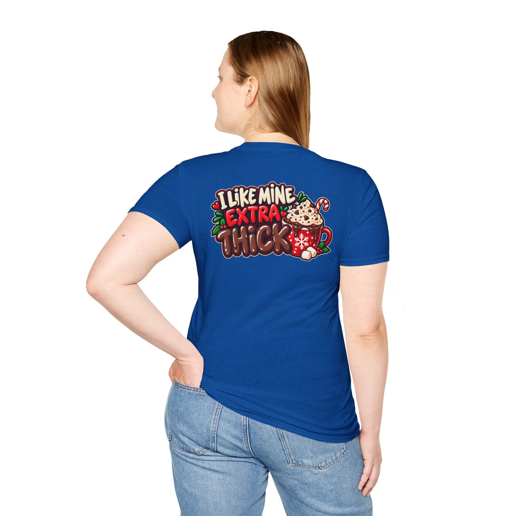 Funny Christmas Pun Tee Cheeky Holiday Shirt Dark Humor Funny Shirt I LIKE MINE EXTRA THICK T-Shirt Unique Gift