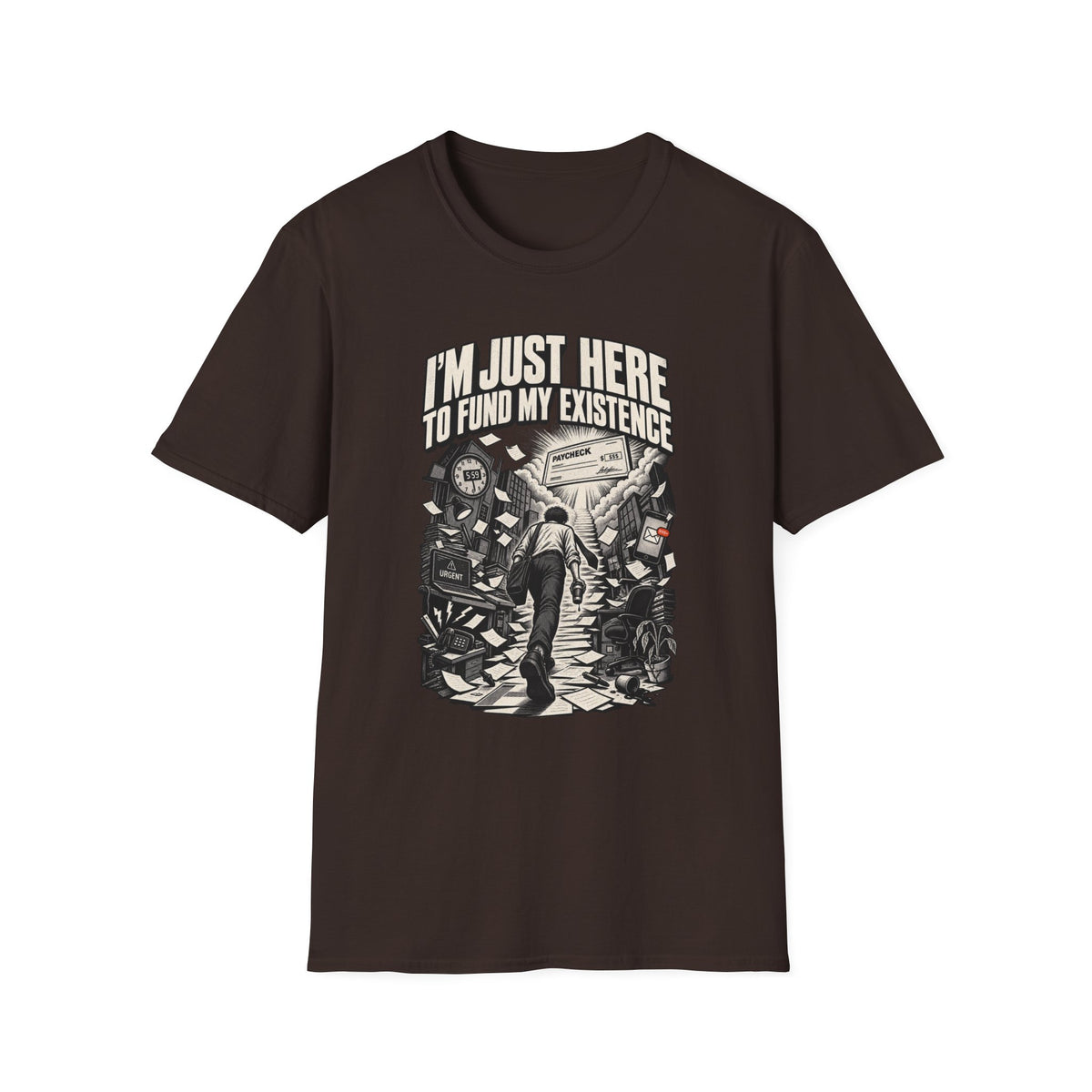 Funny Dark Humor Tshirt — Funny Office Tshirt Dark Humor Graphic Tee Unique Coworker Gift I'M JUST HERE TO FUND MY EXISTENCE Shirt