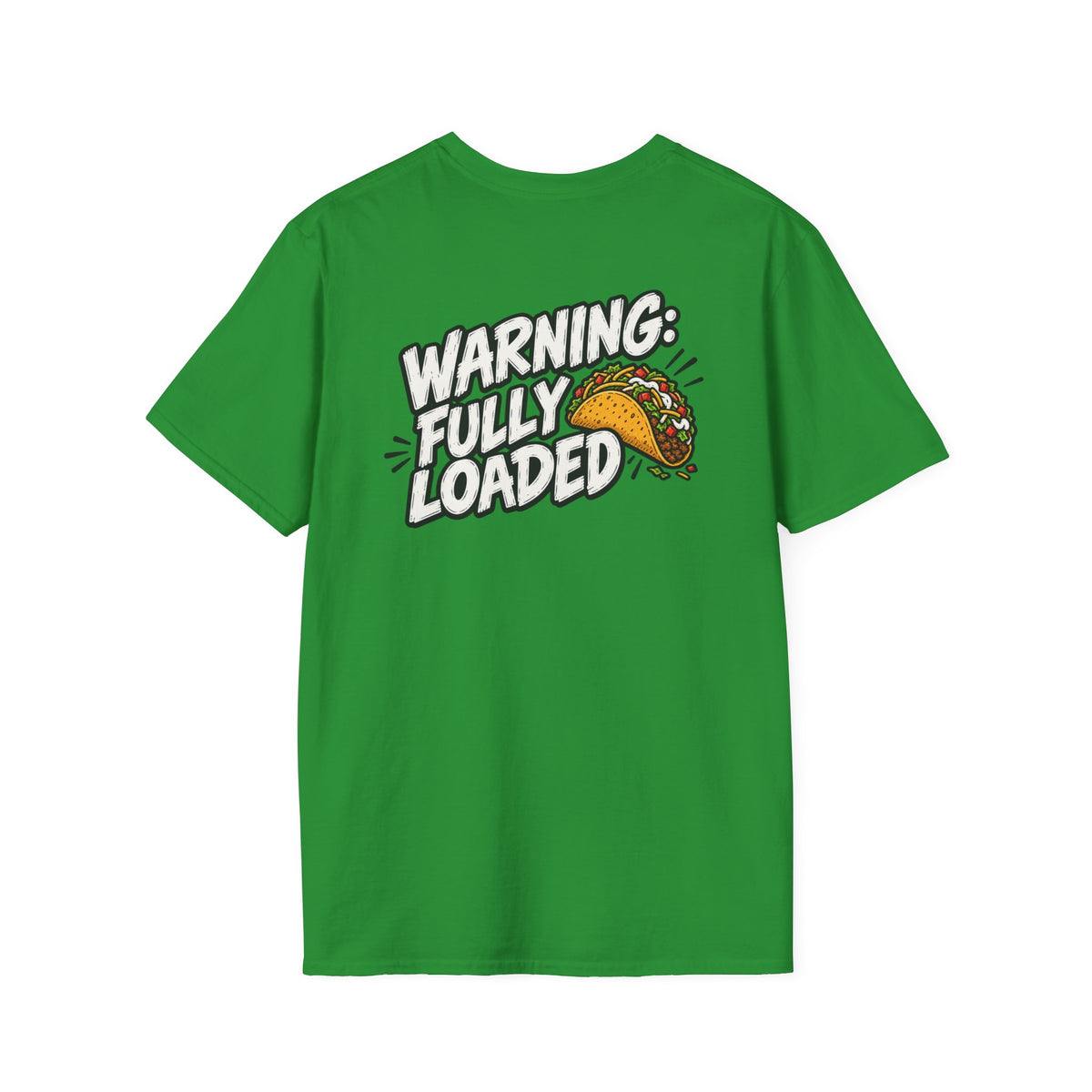 D0ark Humor Funny Taco Shirt Warning Fully Loaded Novelty Food Lover Graphic Tshirt Tee Unique Gift