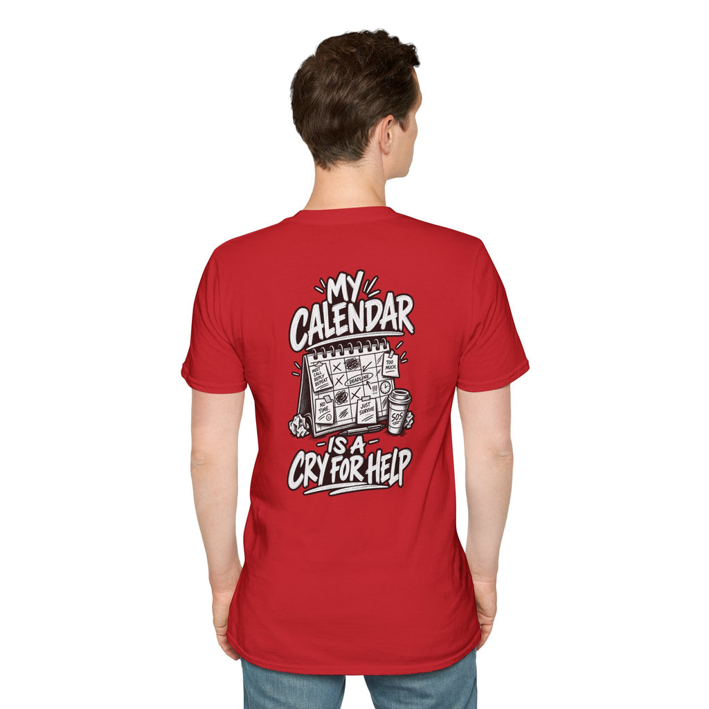 Funny Dark Humor Shirt My Calendar Is a Cry for Help Funny Office Tee Gift