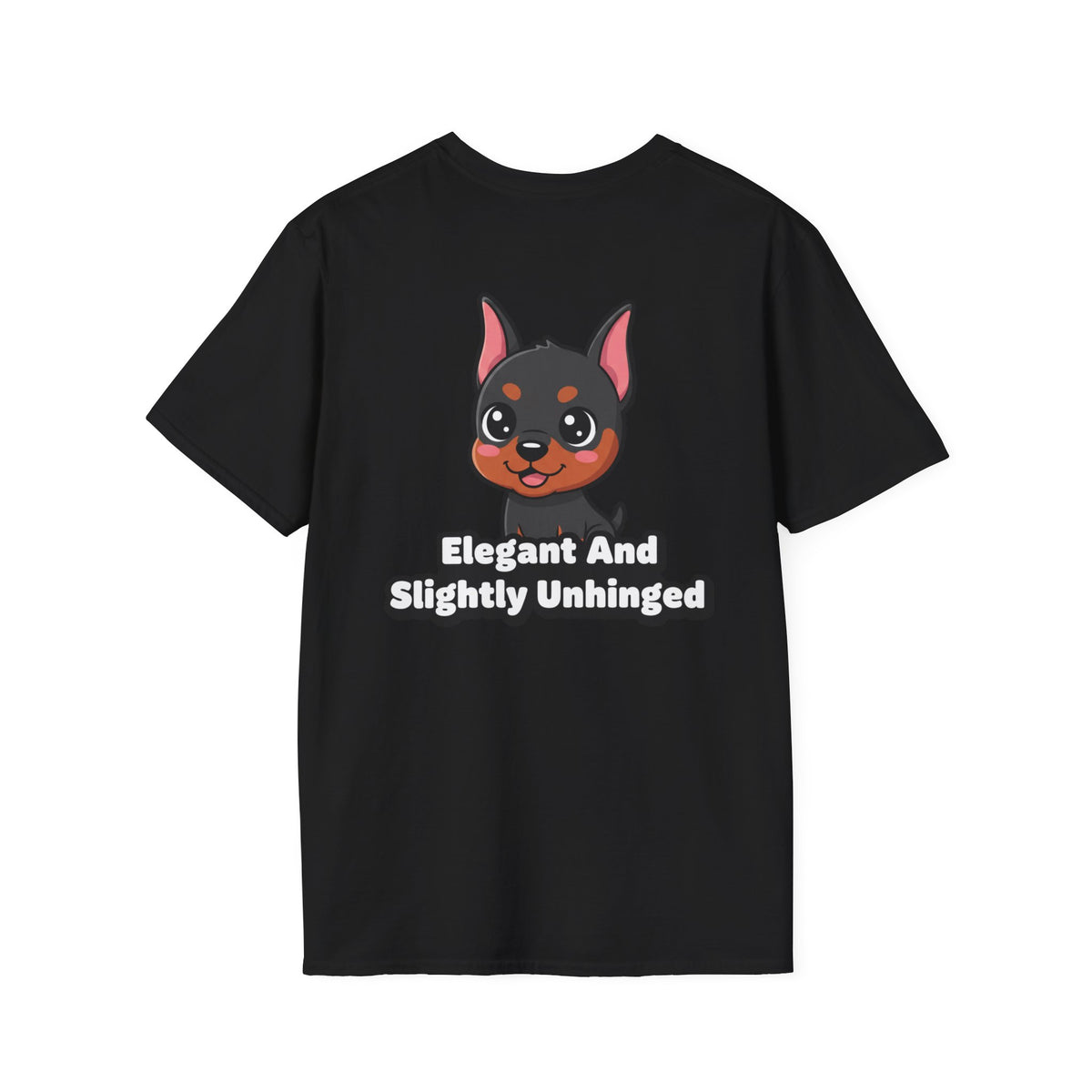 Cute Doberman Shirt Elegant And Slightly Unhinged Funny Dog Lover Unisex Softstyle Tee Gift