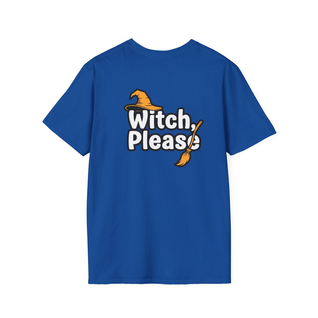 Dark Humor Halloween Shirt Witch Please Funny Sarcastic Witchy Unisex Softstyle Tee Adult Halloween Gift