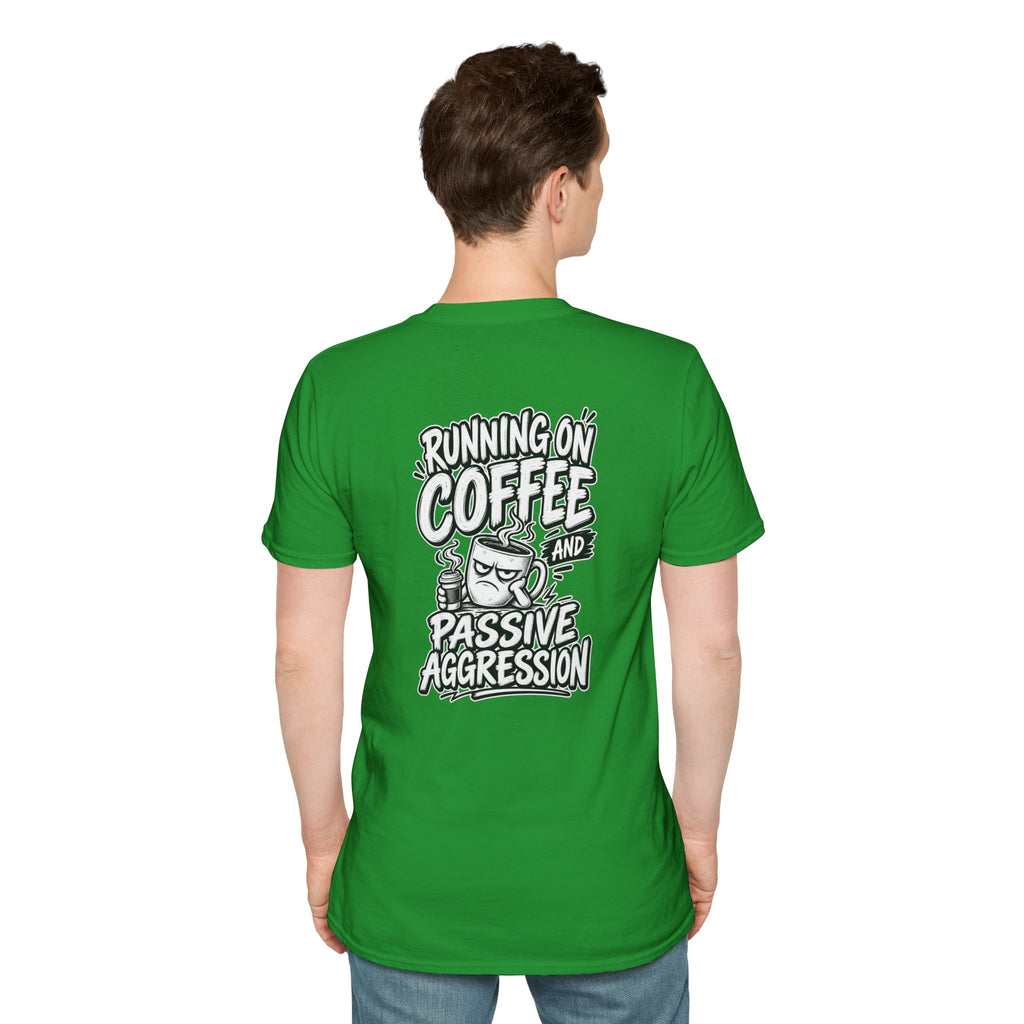 Funny Dark Humor Tshirt Running on Coffee and Passive Aggression Funny Office Tee Gift