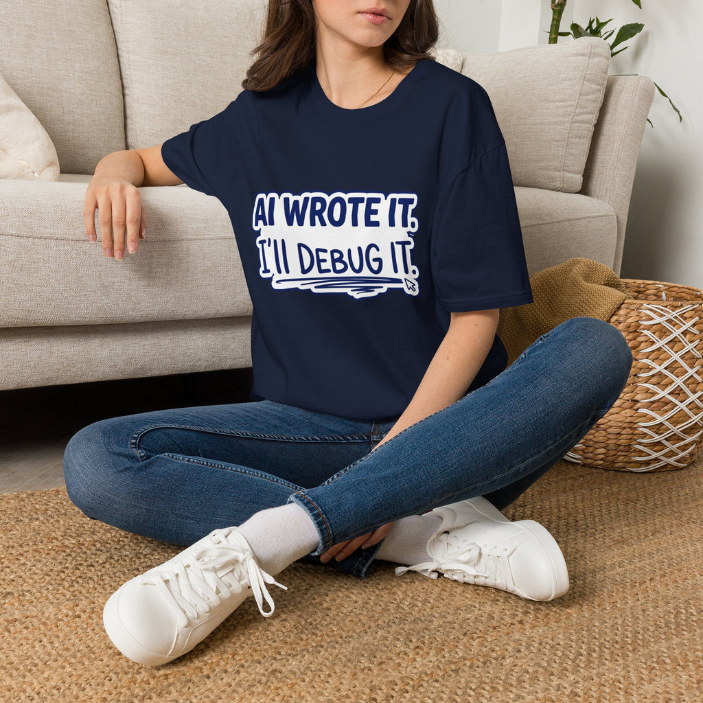 Funny Tshirt AI Wrote It I'll Debug It Shirt Funny Vibe Coding Programmer Tee Unisex Softstyle T-Shirt