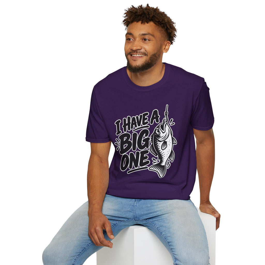 Funny Fishing Shirt I Have a Big One Novelty Unique Gift Tshirt Unisex Softstyle Graphic Tee