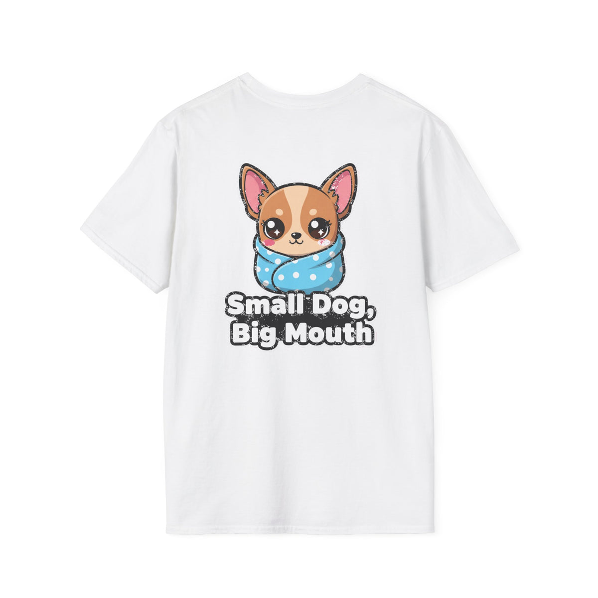 Cute Chihuahua Shirt Small Dog, Big Mouth Funny Dog Lover Unisex Softstyle Tee Gift