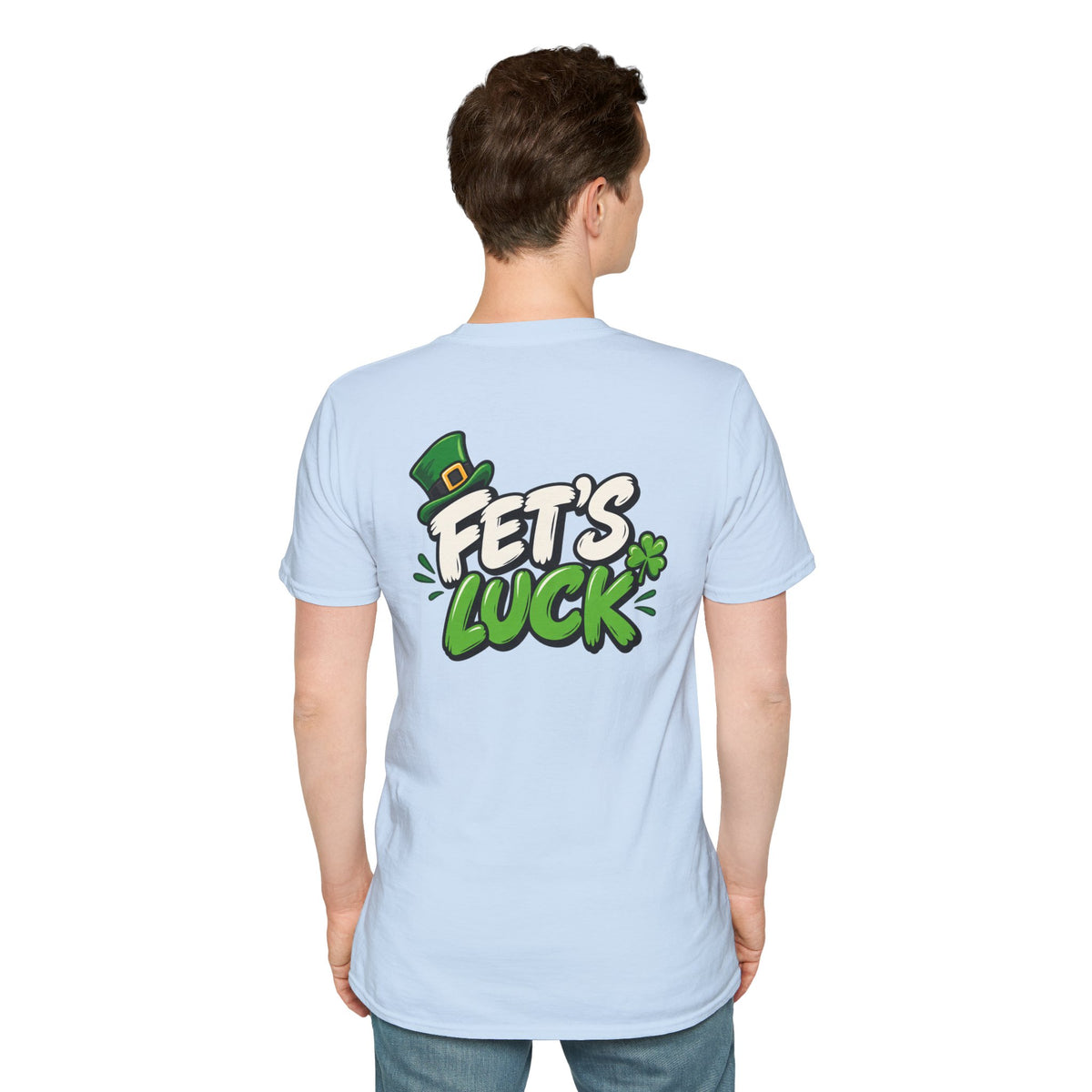 Dark Humor Funny Tshirt Fet's Luck Tee Unique Gift