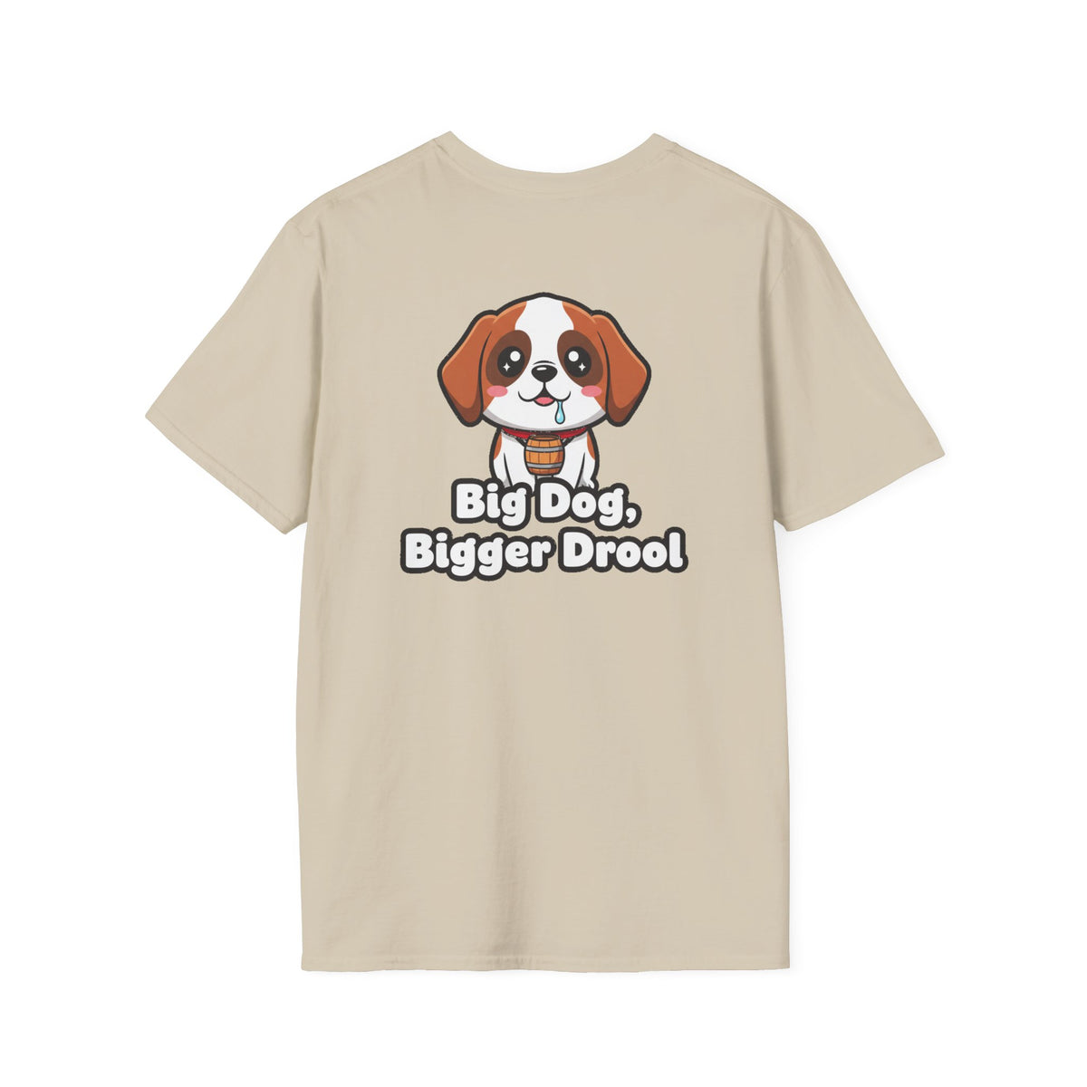 Cute Saint Bernard Shirt Big Dog, Bigger Drool Funny Dog Lover Unisex Softstyle Tee Gift