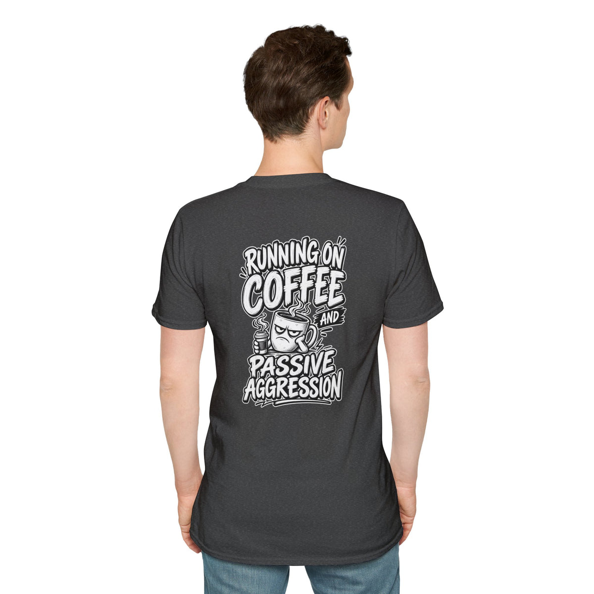 Funny Dark Humor Tshirt Running on Coffee and Passive Aggression Funny Office Tee Gift