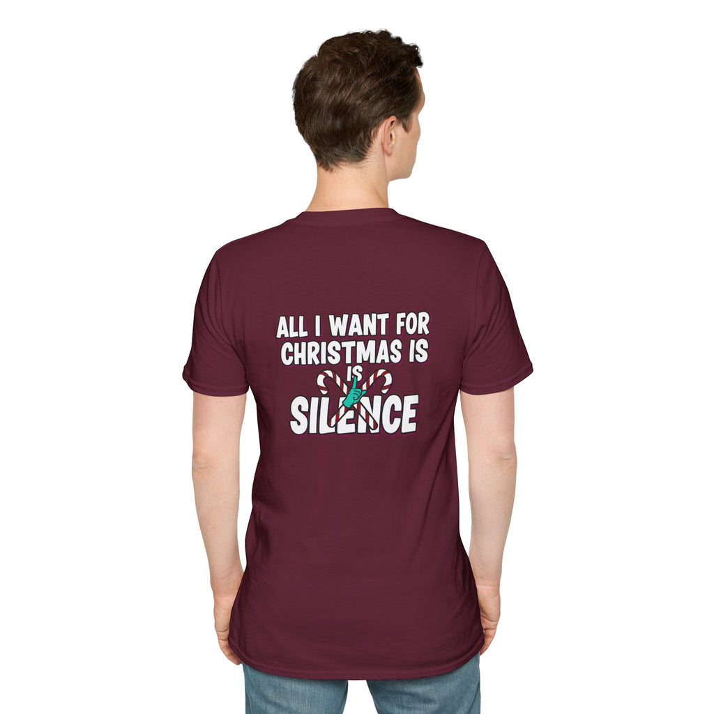 Dark Humor Christmas Shirt All I Want For Christmas Is Silence Funny Sarcastic Unisex Softstyle Tee Adult Christmas Gift
